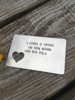 Wallet Card A Father is someone you never outgrow your need for (aluminum)