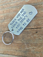 The Dad You Didn’t Have to Be Keychain