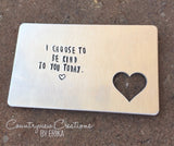 I Choose to Be Kind to You Today. Wallet Card